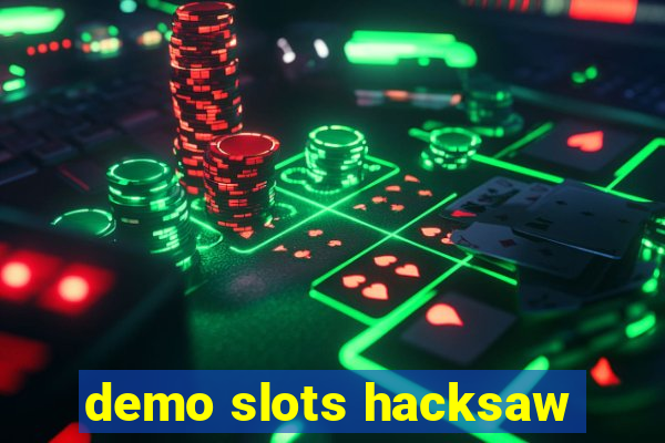 demo slots hacksaw